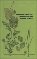 Physiological Aspects of Crop Yield