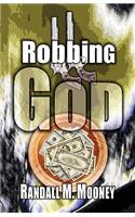 Robbing God