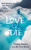 Love or Die