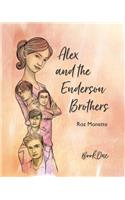 Alex and the Enderson Brothers