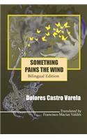 Something Pains the Wind
