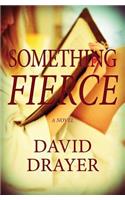 Something Fierce