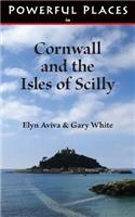 Powerful Places in Cornwall and the Isles of Scilly