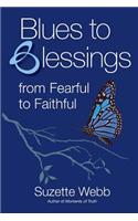 Blues to Blessings