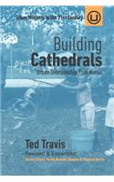 Building Cathedrals