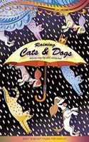 Raining Cats and Dogs