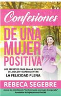 Confesiones de Una Mujer Positiva por Rebeca Segebre