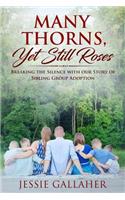 Many Thorns, Yet Still Roses