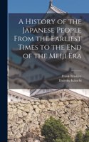 History of the Japanese People From the Earliest Times to the End of the Meiji Era