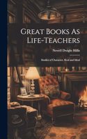 Great Books As Life-Teachers