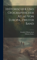 Historischer und geographischer Atlas von Europa, Zweiter Band