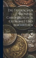 trierischen Münzen, chronologisch geordnet und beschrieben