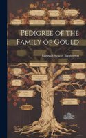 Pedigree of the Family of Gould