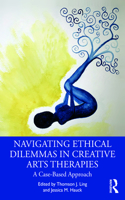 Navigating Ethical Dilemmas in Creative Arts Therapies