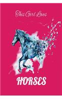 This Girl Loves Horses