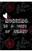 Nursing is a work of heart