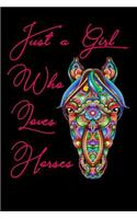 Just A Girl Who Loves Horses