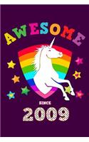 Awesome Since 2009: Unicorn Notebook Wide Ruled Lined Paper Personal Writing Notepad Cute Glossy Magical Purple Cover for Young Girls Born in this Year Perfect School N