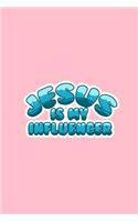 Jesus Is My Infuencer: Lined Journal - Jesus Influencer Retro Positivity Motivational Quote Gift - Pink Ruled Diary, Prayer, Gratitude, Writing, Travel, Notebook For Men W