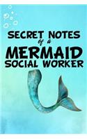 Secret Notes Of A Mermaid Social Worker