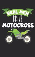 Real men drive motocross