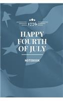 Happy Fourth of July: A5 notebook squared as a present Happy fourth of July Independence Day american journal book