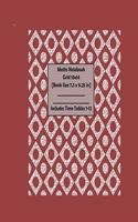 Maths Notebook Grid 10 x 14 (Book Size 7.5 x 9.25) in includes Time Table 1-12: 110 Pages Maths Notebook with book size 7.5 x 9.25 in,