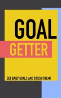 Goal Getter Set Daily Goals and Crush Them!
