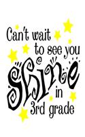 Can't Wait To See You Shine In 3rd Grade