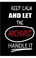 Keep Calm and Let the Archivist Handle It