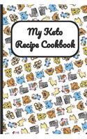 My Keto Recipe Cookbook: Forest Pets and Animal Friends Cover, Blank Recipe Book to Write Personal Meals Cooking Plans: Collect Your Best Recipes All in One Custom Cookbook,