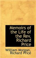 Memoirs of the Life of the REV. Richard Price