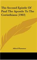 The Second Epistle Of Paul The Apostle To The Corinthians (1903): (English)