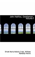John Halifax, Gentleman, Volume I