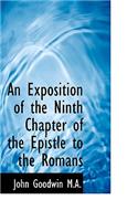 An Exposition of the Ninth Chapter of the Epistle to the Romans