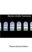 Mexico Under Carranza