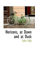 Horizons, at Dawn and at Dusk