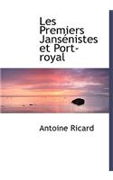 Les Premiers Jans Nistes Et Port-Royal: (French)