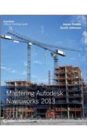 Mastering Autodesk Navisworks 2013: (English)