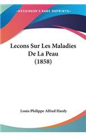 Lecons Sur Les Maladies De La Peau (1858)