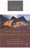 New Waves in Philosophy of Mind