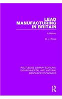 Lead Manufacturing in Britain