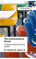 Confrontational Parent, The