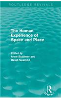 The Human Experience of Space and Place