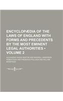 Encyclopaedia of the Laws of England with Forms and Precedents by the Most Eminent Legal Authorities (Volume 2)