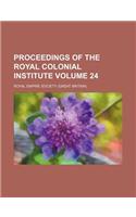 Proceedings of the Royal Colonial Institute Volume 24: (English)
