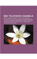 BBC Television Channels: BBC Television Channels in the United Kingdom, Defunct BBC Television Channels, International BBC Television Channels(English)