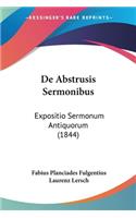 De Abstrusis Sermonibus