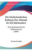 Die Niederlandischen Kolinien Der Altmark Im XII Jahrhundert