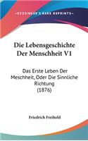 Die Lebensgeschichte Der Menschheit V1